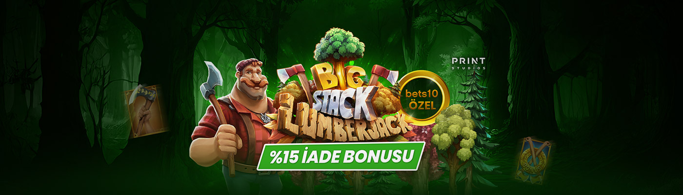 YENİ VE ÖZEL SLOTTAN %15 İADE BONUSU Big Stack 15% iade bonusu